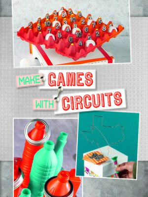 cover image of Make Games with Circuits